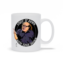 Load image into Gallery viewer, Frank Reynolds Coffee Mug &quot;Stuff It Down With Some Brown&quot;
