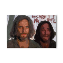 Load image into Gallery viewer, The Crucible Canvas Print &quot;Because It Is My Name&quot;